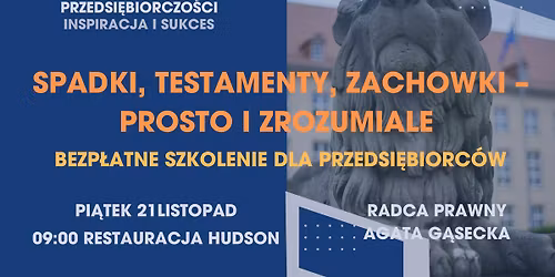 Spadki, testamenty, zachowki - prosto i zrozumiale