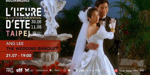 L'heure d'\u00e9t\u00e9 - Taipei : The Wedding Banquet