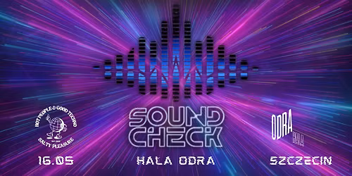 SoundCheck I Salty Pleasure I Hard Techno I 16.05 I Hala Odra