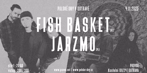Polsk\u00e9 dny v Ostrav\u011b | Fish Basket + Jarzmo na Provoze