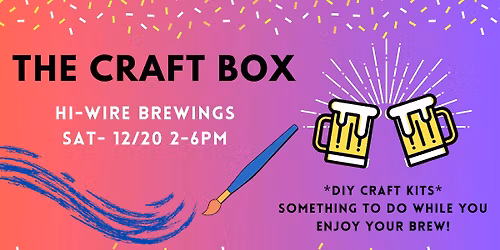 DIY Craft Kits at Hi-Wire Brewing