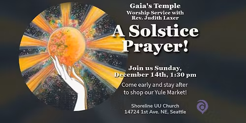 A Solstice Prayer! - Gaia's Temple December Worship Service