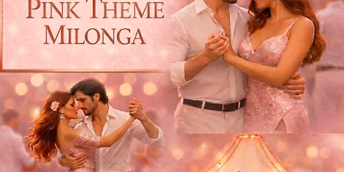 The Pink Theme Milonga 