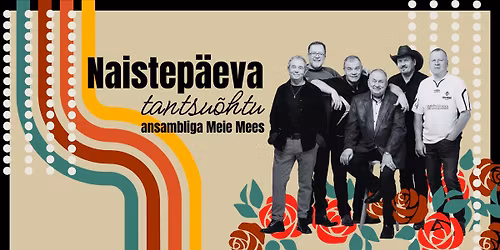 Naistep\u00e4eva tantsu\u00f5htu ansambliga Meie Mees