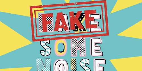 Fake Some Noise