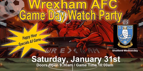 Wrexham Game Watch Party - Saturday January 31st at Chesepiooc Real Ale Brewery, Crofton MD