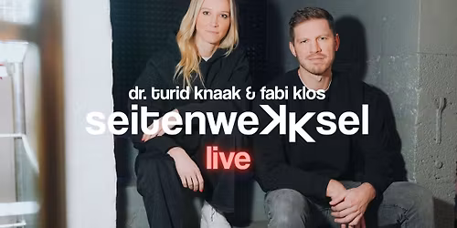 Fabi Klos & Dr. Turid Knaak \u2013 SeitenweKKsel LIVE