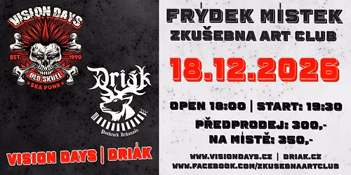 VISION DAYS + Dri\u00e1k Fr\u00fddek M\u00edstek Zku\u0161ebna Art klub