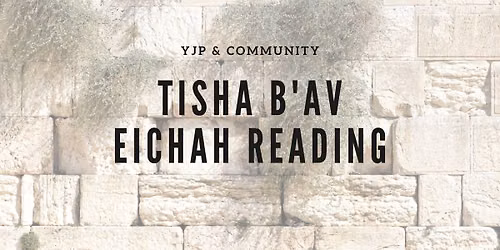 Tisha B'Av Eichah Reading