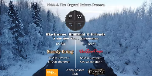 New Years Celebration Ft. Blackwater Railroad, The Rain Dogs & Steady Going