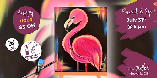 \ud83c\udf77\ud83c\udfa8 Friday Paint & Sip Happy Hour \u2013 Flamingle Time -$5 Off
