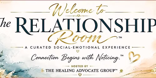 The Relationship Room\u2122 - A Curated Social-Emotional Experience