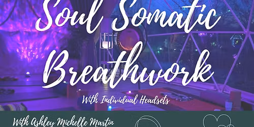 Soul Somatic Breathwork (Weekly NEW CLASS) 
