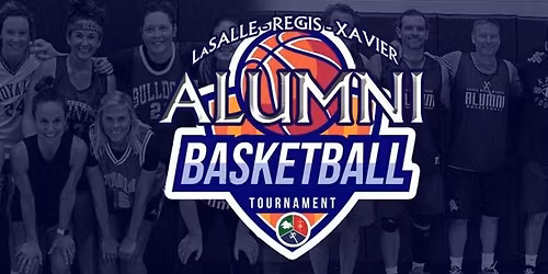 LaSalle-Regis-Xavier Alumni Association's Alumni Basketball Tournament