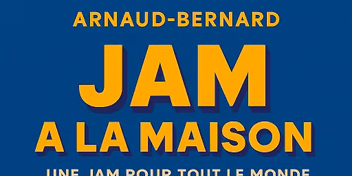 JAM A LA MAISON BLANCHE