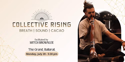 Collective Rising - Ballarat July 2026