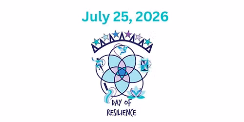 Day of Resilience Festival: July 25, 2026