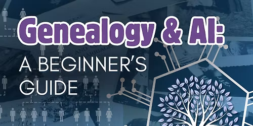 Genealogy & AI: A Beginner\u2019s Guide