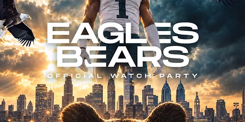 EAGLES VS BEARS \/\/ OFFICIAL WATCH PARTY (Copy)