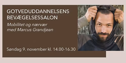 Bev\u00e6gelsessalon med Marcus Grandjean