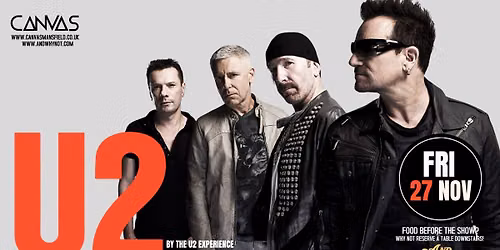 U2 by THE U2 EXPERIENCE - THE FULL LIVE BAND \/\/ FRIDAY 27TH NOVEMBER 