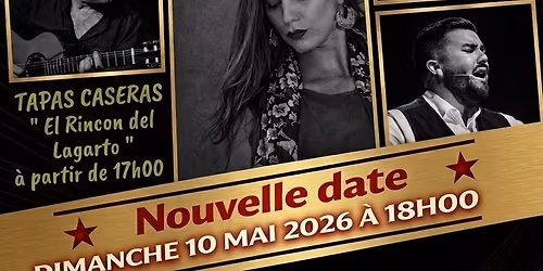 Los Conciertos " M\u00c1S FLAMENCO " -                          Nouvelle date : Dimanche 10 mai \u00e0 18h00