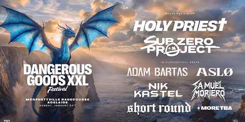 Dangerous Goods XXL Festival - Adelaide 2027