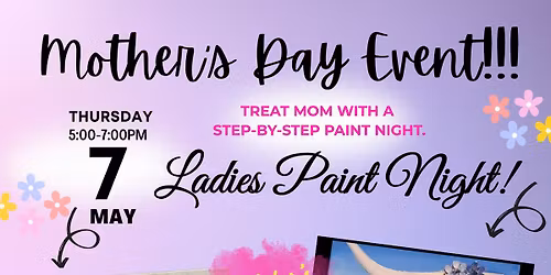 Mother's Day Paint Night at Kindred-Mother's Day! May 7th