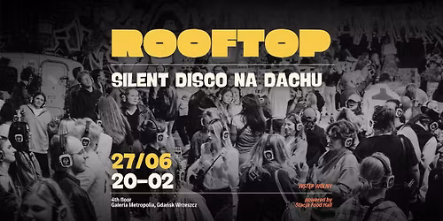 Silent Disco na dachu | ROOFTOP