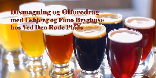 \u00d8lsmagning & Foredrag af Esbjerg og Fan\u00f8 Bryghuse