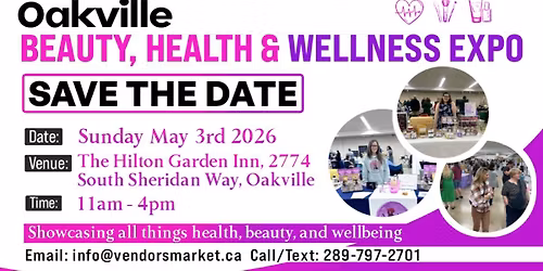 1st Annual Oakville Beauty,  Health & Wellness Expo