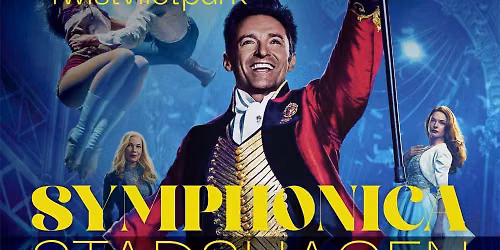 Parkmovie The Greatest Showman - Symphonica Stadshagen