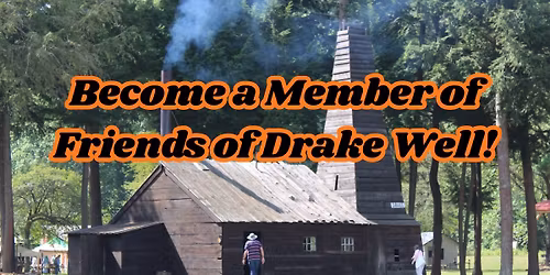 Behind the Scenes at Drake Well:  Friends of Drake Well, Inc. Members Only!