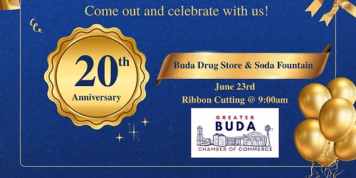 Buda Drug & Soda Fountain 20th Anniversary