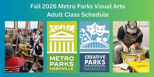 Fall 2026 Metro Parks Visual Arts Adult Class Schedule