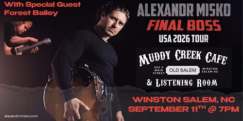 Alexandr Misko in Winston Salem with Special Guest Forest Bailey