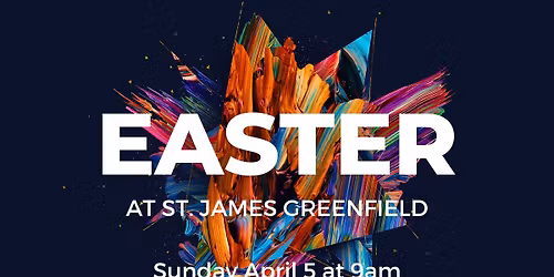 Easter at St. James Greenfield