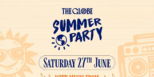 the Globe Summer Party 2026 \u2600\ufe0f\ud83e\udd73