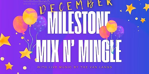 55+ December Milestone Mix N Mingle with Live Music by the Van Langs