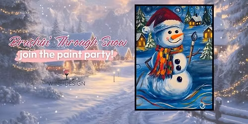 NEW ART! Paint Night | Brushin' Through Snow