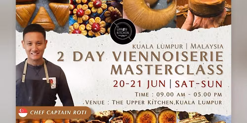 2 Day Viennoiserie Masterclass in Kuala Lumpur