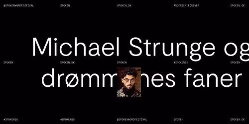 Om Michael Strunge x Haidar Ansari #SPOKEN25