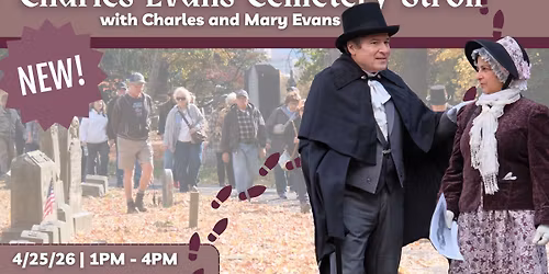 Charles Evans Cemetery Stroll - with Charles and Mary Evans