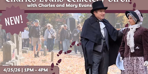 Charles Evans Cemetery Stroll - with Charles and Mary Evans