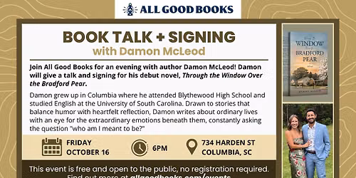Book Talk + Signing with Damon McLeod: "Through the Window Over the Bradford Pear"