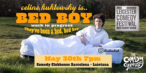 Celine Kuklowsky is Bed Boy - an hour of stand up comedy in English