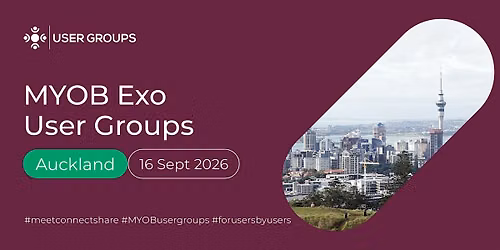 Auckland | MYOB Exo User Groups - For Users By Users