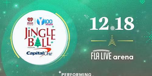 iHeartRadio Jingle Ball - Miami at Kaseya Center