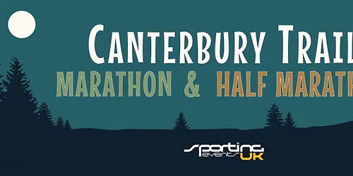 Canterbury Trail Marathon & Half Marathon