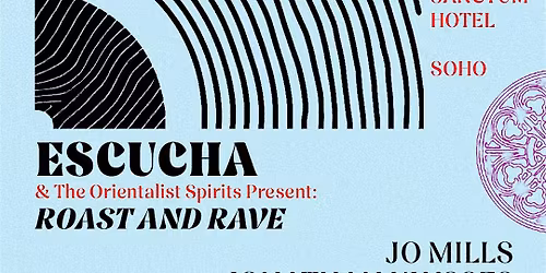 ESCUCHA: ROAST & RAVE